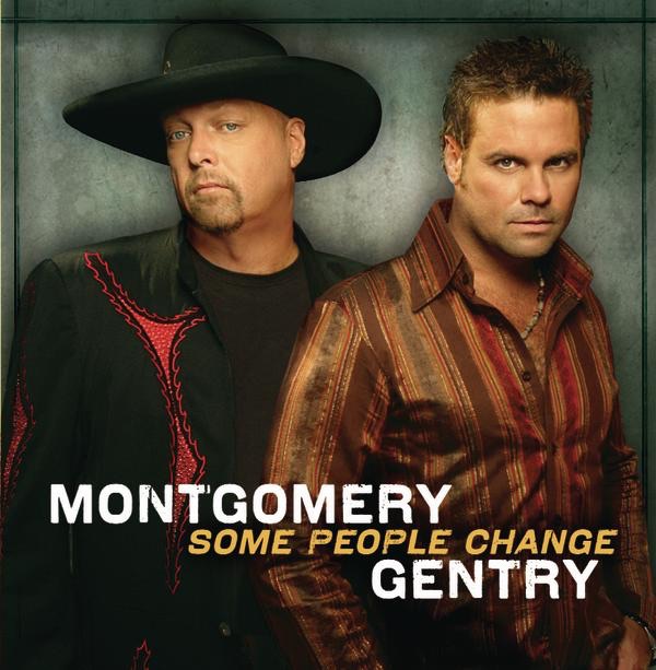 Montgomery Gentry - Some People Change